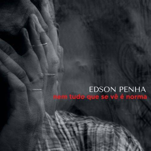 Edson Penha - Nem Tudo que se Vê é Norma