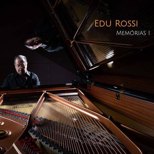 Edu Rossi - Memórias I