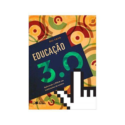 Educação 3.0 1ªed. - Saraiva