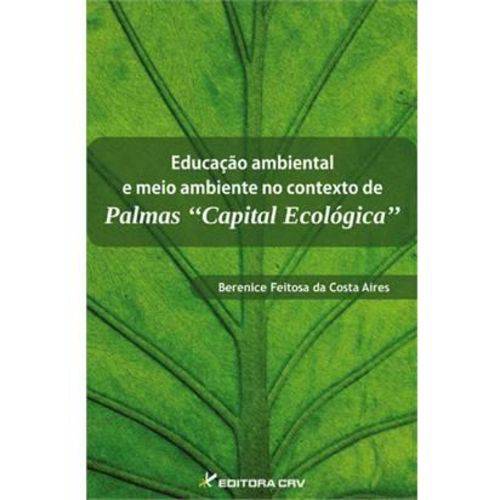 Educaçao Ambiental e Meio Ambiente no Contexto de