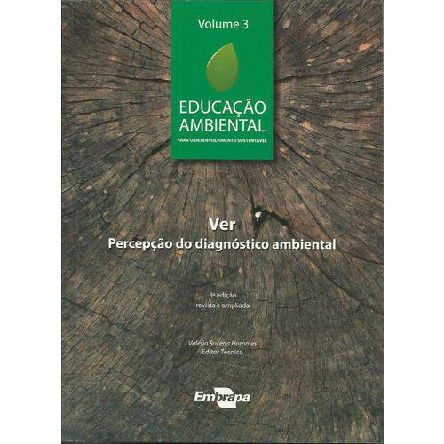 Educação Ambiental Vol. 3 Ver Percepção do Diagnóstico Ambiental 3ª Edição