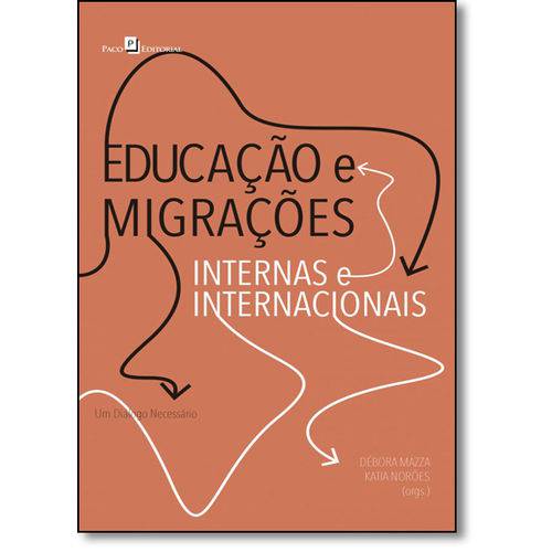 Educação e Migraçoes Internas e Internacionais: um Diálogo Necessário