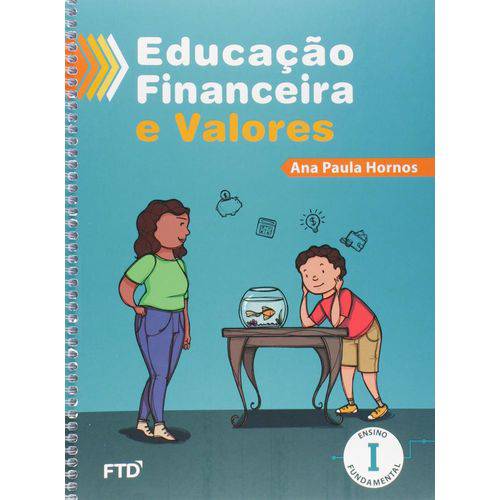 Educacao Financeira e Valores Ensino Fundamental I - Ftd
