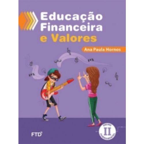 Educacao Financeira e Valores Ensino Fundamental Ii - Ftd