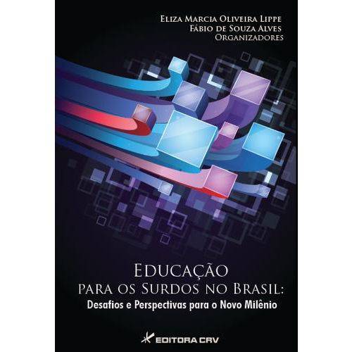Educaçao para os Surdos no Brasil