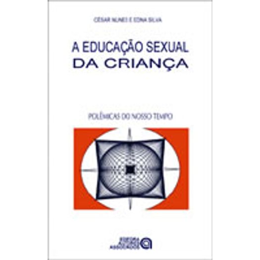 Educacao Sexual da Crianca, a - 72 - Aut Associados