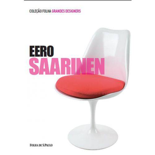 Eero Saarinen (Vol. 04)