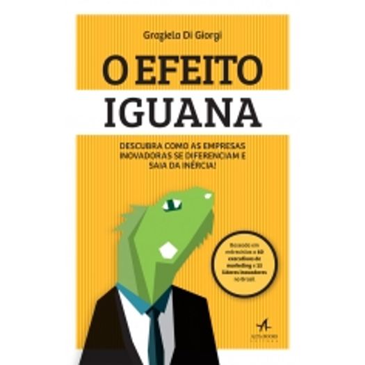 Efeito Iguana, o - Alta Books