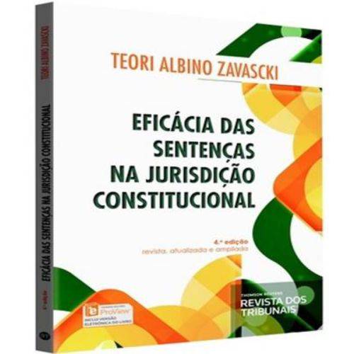 Eficacia das Sentencas na Jurisdicao Constitucional - 04 Ed