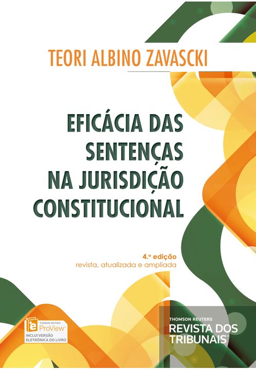 Eficácia das Sentenças na Jurisdição Constitucional 4ª Edição