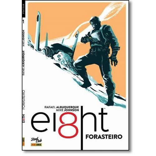 Eight: Forasteiro
