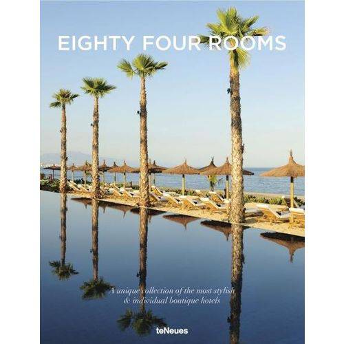 Eighty Four Rooms - a Unique Collection Of The Most Stylish & Individual Boutique Hotels