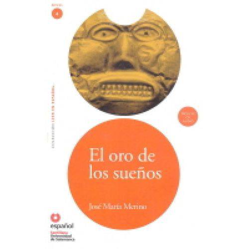 El Oro de Los Sueños - Colección Leer En Español - Nível 4 - Santillana