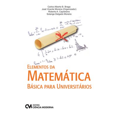 Elementos da Matemática Básica para Universitários