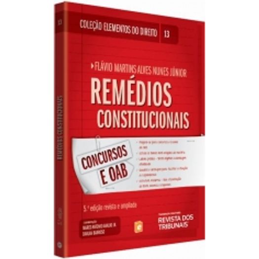 Elementos do Direito Vol 13 - Remedios Constitucionais - Rt