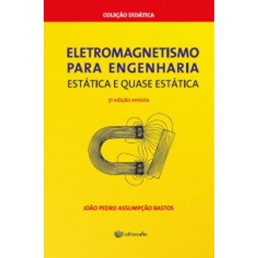 Eletromagnetismo para Engenharia - Ufsc - 3 Ed