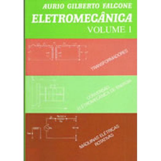 Eletromecanica - Vol 1 - Edg Blucher