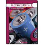 Eletroquimica - Caderno de Atividades - Ensino Medio - 2º Ed