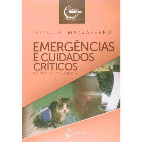 Emergência e Cuidados Críticos de Pequenos Animais