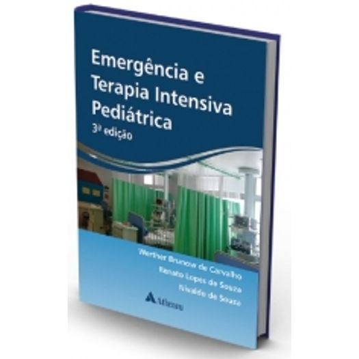 Emergencia e Terapia Intensiva Pediatrica - Atheneu