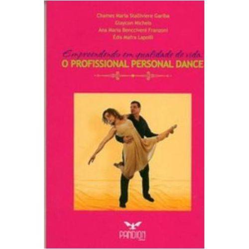 Empreendendo em Qualidade de Vida - o Profissional Personal Dance