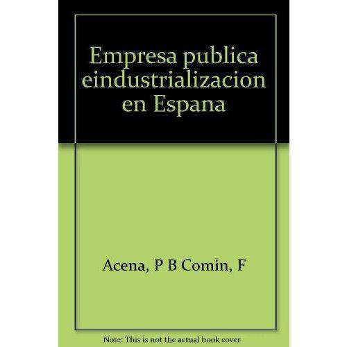Empresa Publica e Industrializacion En Espana