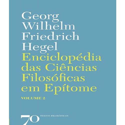 Enciclopedia das Ciencias Filosoficas em Epitome - Vol 02