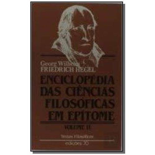 Enciclopedia das Ciencias Filosoficas em Epitome - Vol. Ii - 1a