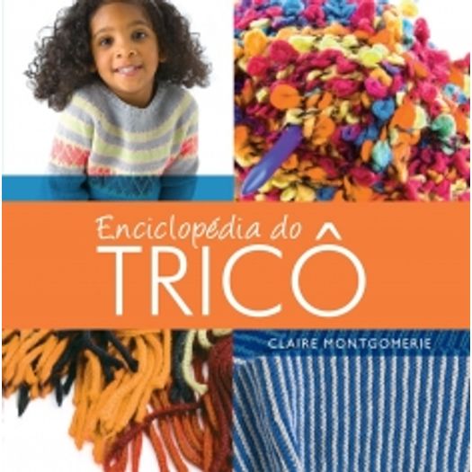 Enciclopedia do Trico - Ambientes e Costumes