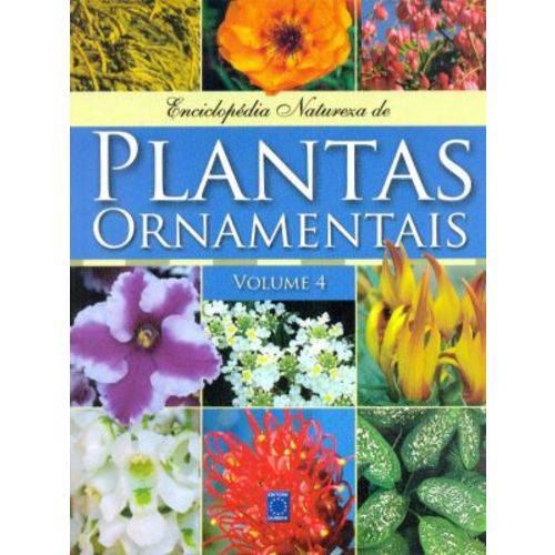 Enciclopédia Natureza-plantas Ornamentais-vol.4 (biblioteca Natureza)