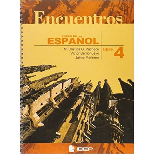 Encuentros Curso de Espanol - Libro 4 - 8s - Ibep