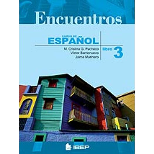 Encuentros Curso de Espanol - Libro 3 - 7s - Ibep