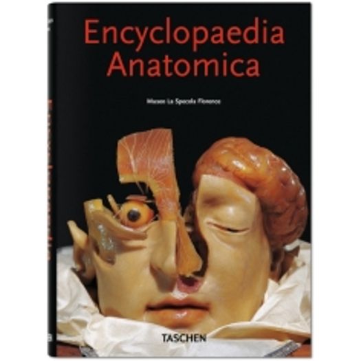 Encyclopaedia Anatomica - Taschen