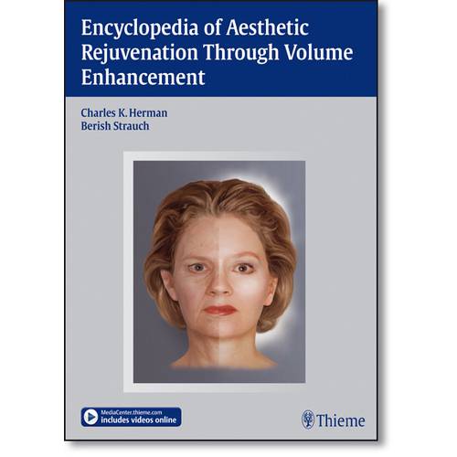 Encyclopedia Of Aesthetic Rejuvenation Through Volume Enhancement