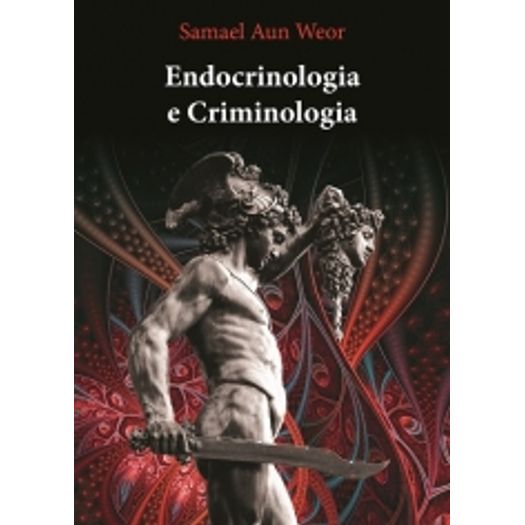 Endocrinologia e Criminologia - Edisaw