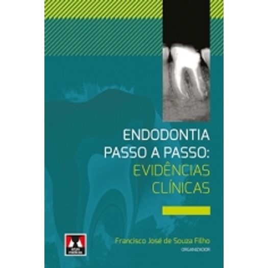 Endodontia Passo a Passo - Evidencias Clinicas - Artes Medicas