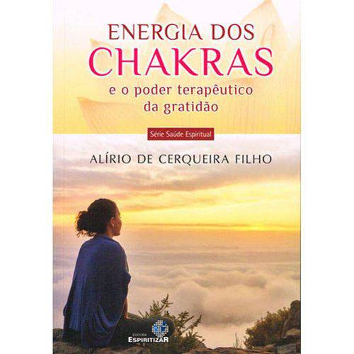 Energia dos Chakras e o Poder Terapeutico da Grati