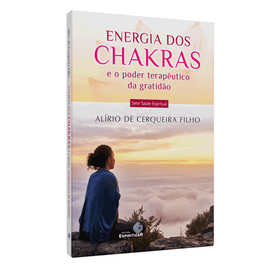 Energia dos Chakras e o Poder Terapêutico da Gratidão