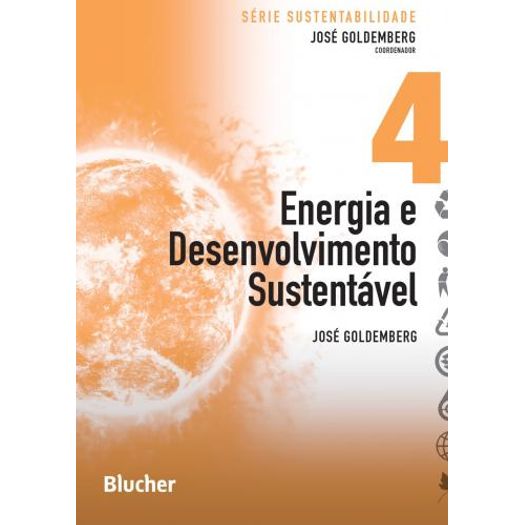 Energia e Desenvolvimento Sustentavel - Vol 4 - Blucher