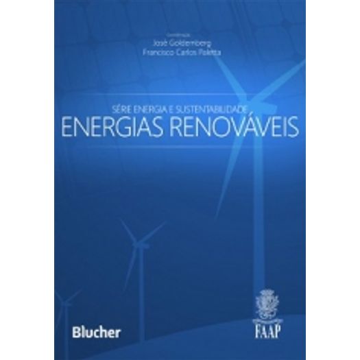 Energia e Sustentabilidade - Energias Renovaveis - Blucher