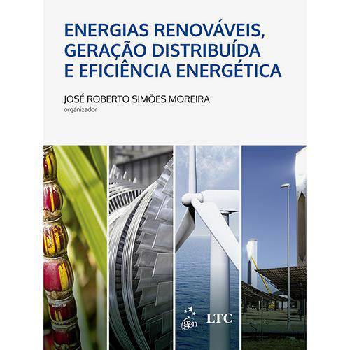Energias Renováveis, Geração Distribuída e Eficiência Energética - 1ª Ed.