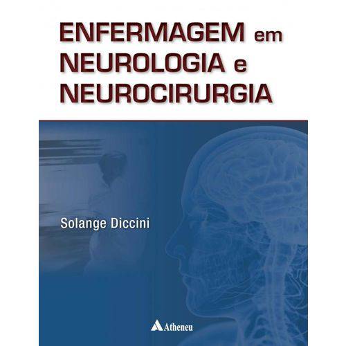 Enfermagem em Neurologia e Neurocirurgia - 2ª Ed