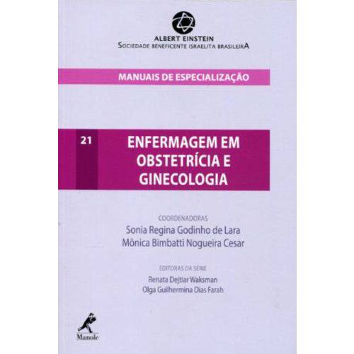 Enfermagem em Obstetrícia e Ginecologia - Coleção Manuais de Especialização - Volume 21