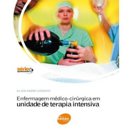 Enfermagem Medico-cirurgica em Unidade de Terapia Intensiva - 11 Ed