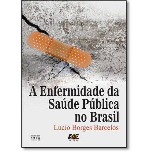 Enfermidade da Saúde Pública no Brasil, a