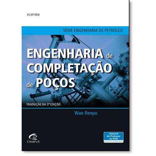 Engenharia de Completação de Poços - 3ª Ed.