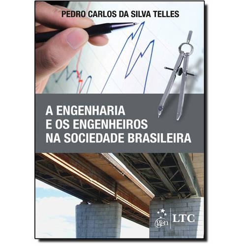 Engenharia e os Engenheiros na Sociedade Brasileira, a