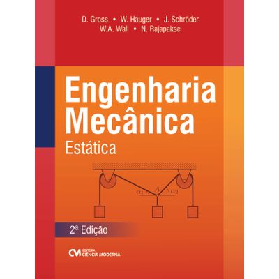 Engenharia Mecânica Estática - 2ª Edição
