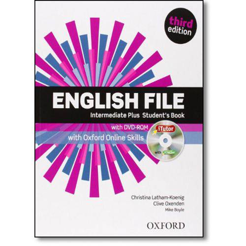 English File: Intermediate Plus English File Upper Intermediate Student S Book - With Itutor And Online Skills