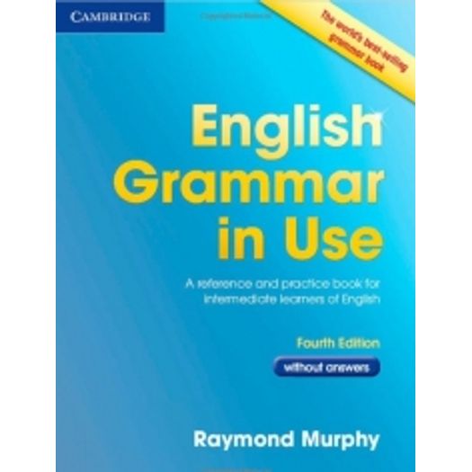 English Grammar In Use Without Answers - Cambridge